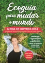 Ecoguia para Mudar o Mundo