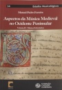 Aspectos da Música Medieval no Ocidente Peninsular - Volume II