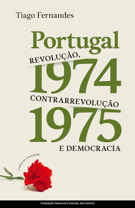 Revolução, Contrarrevolução E Democracia Portugal 1974-1975