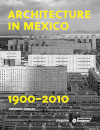 Architecture In Mexico. 1900-2010