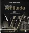 Fachada Ventilada -Murais, Filtros, Envolventes Continuas