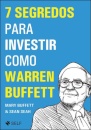 7 Segredos Para Investir Como Warren Buffett