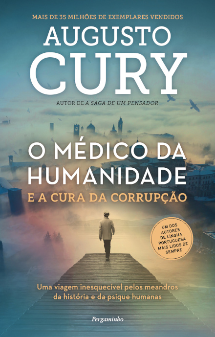 O Médico da Humanidade e a Cura da Corrupção