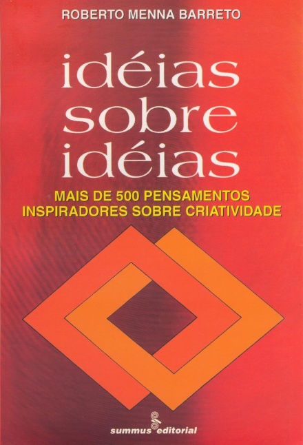 Ideias Sobre Ideias: Mais De 500 Pensamentos Inspiradores