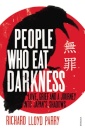 People Who Eat Darkness : Love, Grief and a Journey into Japan’s Shadows