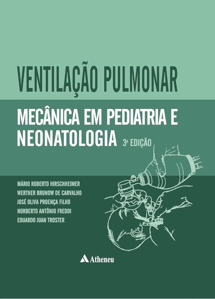 Ventilação Pulmonar Mecânica em Pediatria e Neonatologia