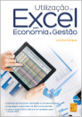 Utilizaçao do Excel para Economia & Gestão