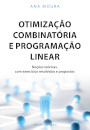 Otimização Combinatória e Programação Linear