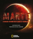 Marte: O Nosso Futuro no Planeta Vermelho