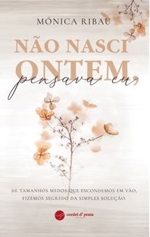 Não Nasci Ontem, Pensava Eu