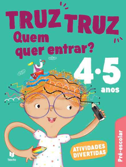 Truz Truz - Bloco de Atividades Pré-escolar 4/5 anos