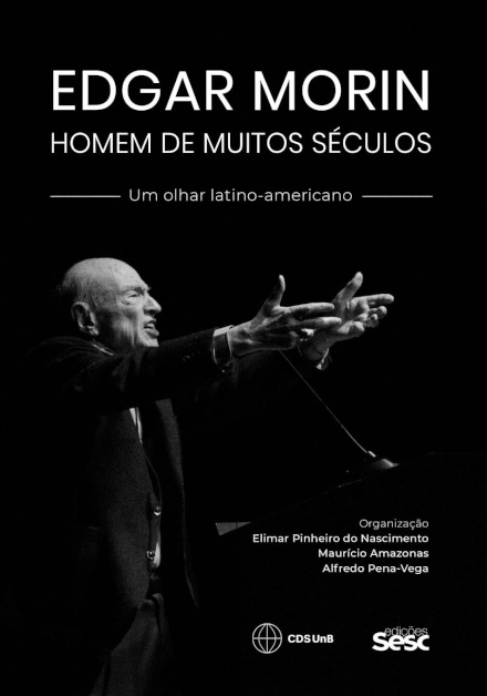 Edgar Morin, Homem De Muitos Séculos