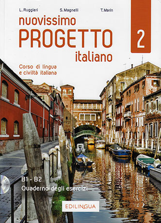 Nuovissimo Progetto italiano 2 – Corso di lingua e civiltà italiana – Quaderno degli esercizi (+1 CD audio) - 184 pages