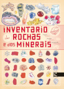 Inventário Ilustrado das Rochas e dos Minerais