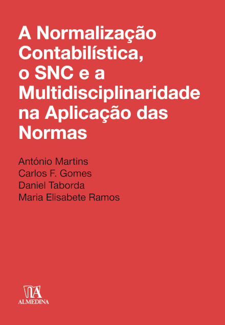 A Normalização Contabilística, O SNC E A Multidisciplinaridade Na Aplicação Das Normas