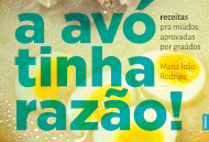 A Avó Tinha Razão - Receitas Pra Miúdos Aprovadas por Graúdos