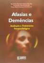 Afasias e Demências. Avaliação e Tratamento Fonoaudiológico