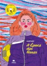 A Época das Rosas