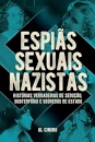 Espiãs Sexuais Nazistas: Histórias Verdadeiras De Sedução