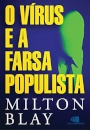 O Vírus e a farsa populista