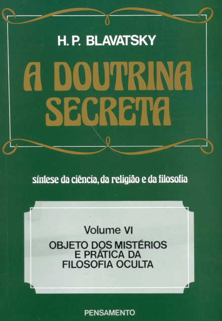 Doutrina Secreta   Vol. VI