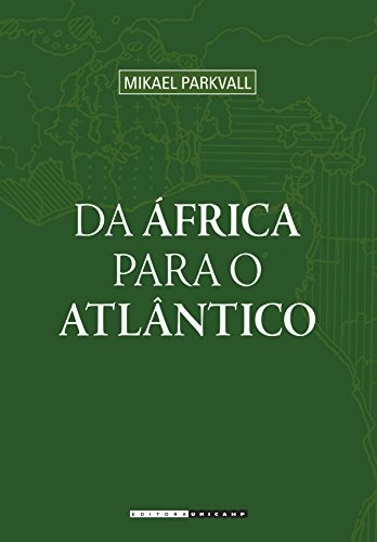 Da África Para O Atlântico