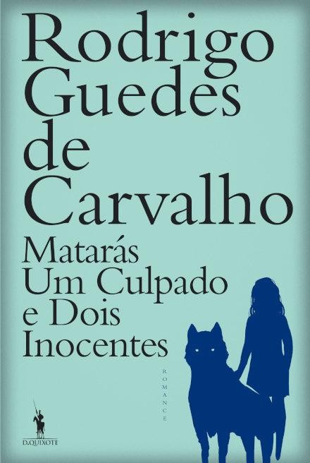 Matarás Um Culpado e Dois Inocentes