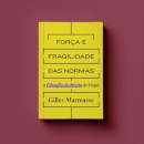 Força E Fragilidade Das Normas