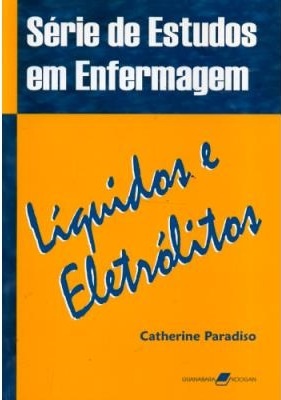 Líquidos E Eletrólitos: Estudos Em Enfermagem