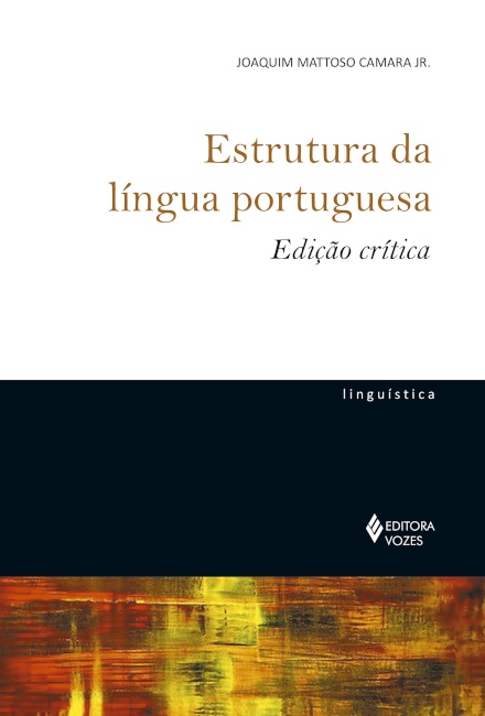 Estrutura Da Língua Portuguesa - Edição Crítica