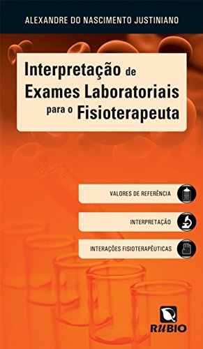 Interpretação de Exames Laboratoriais para o Fisioterapeuta