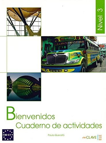 Bienvenidos 3 - Cuaderno de actividades 3 (B2-C1)