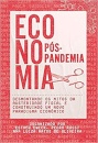 Economia Pós-Pandemia: Desmontando Mitos Austeridade Fiscal