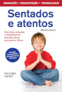 Sentados E Atentos: Mindfulness