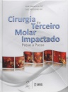 Cirurgia Do Terceiro Molar Impactado Passo A Passo