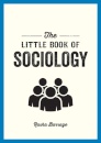 The Little Book of Sociology