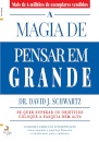 A Magia de Pensar em Grande