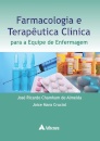 Farmacologia E Terapêutica Clínica. Para A Equipe De Enfermagem