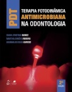 Pdt Terapia Fotodinâmica Antimicrobiana Na Odontologia