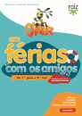 Oliver em Férias com os Amigos - do 1.º para o 2.º ano