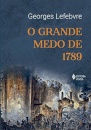 O Grande Medo De 1789: Seguido As Multidões Revolucionárias