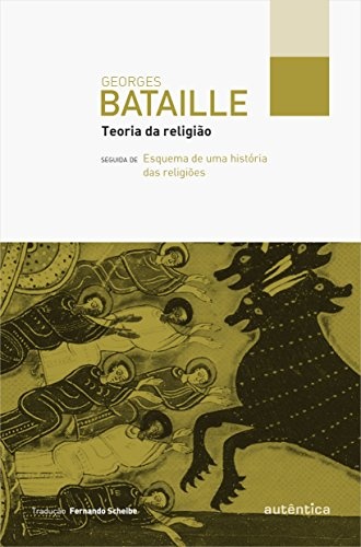 Teoria Da Religião / Esquema De Uma História Das Religiões