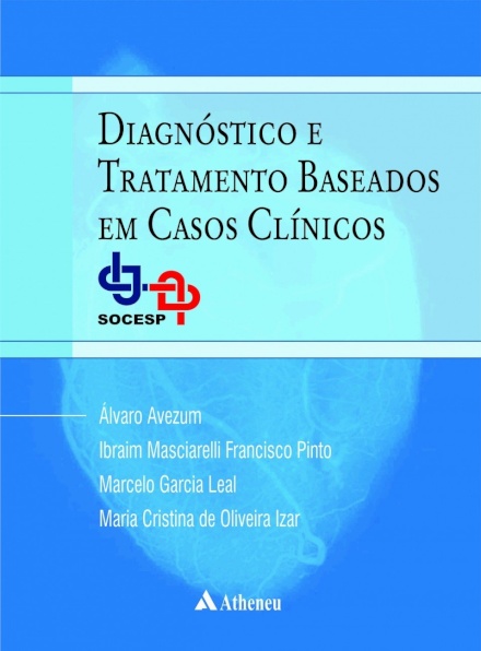 Diagnóstico e Tratamento Baseados em Casos Clínicos: SOCESP