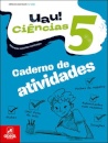 UAU! Ciências 5 -  Ciências Naturais - 5.º Ano Caderno de atividades 2024