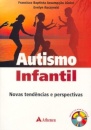 Autismo Infantil. Novas Tendências e Perspectivas