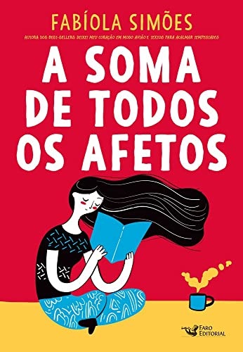 A Soma De Todos Os Afetos