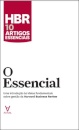 HBR 10 Artigos Essenciais - O Essencial