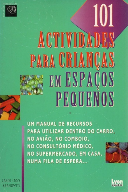 101 Actividades para Crianças em Espaços Pequenos