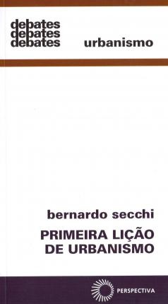 Primeira Lição De Urbanismo