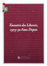 Encontro Dos Liberais, 1973:50 Anos Depois